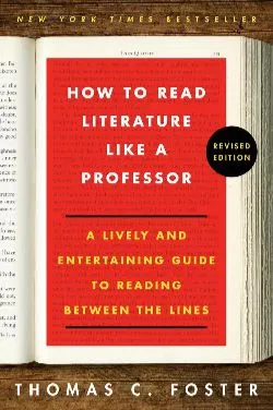 Book cover for How to Read Literature Like a Professor