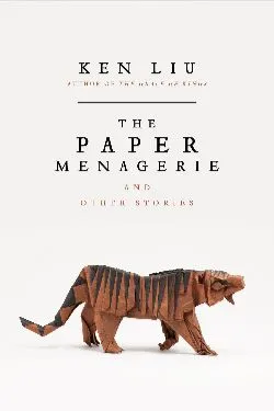 Book cover for The Paper Menagerie